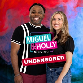 Miguel & Holly Uncensored