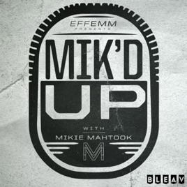 Mik’d Up! With Mikie Mahtook & Jared Mitchell