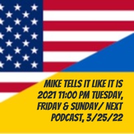 Mike & Ron Tells It Like It Is 2021 11:30 pm Monday/Wednesday/Thursday/Sunday Next 3/6/23.