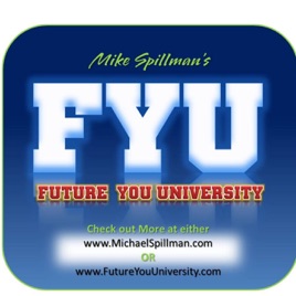 Mike Spillman's Future You University
