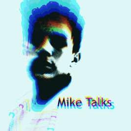 Mike talks