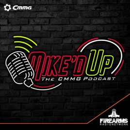 Mike’d Up – The CMMG Podcast