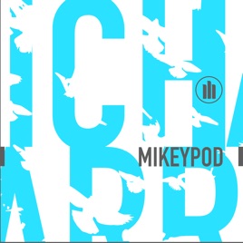 MikeyPod