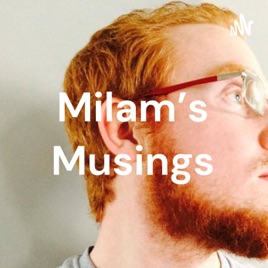 Milam's Musings