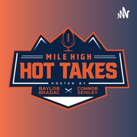Mile High Hot Takes