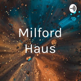 Milford Haus