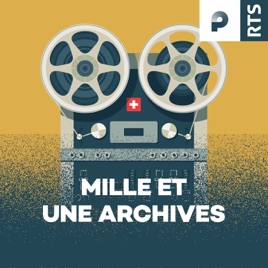 Mille et une archives - RTS