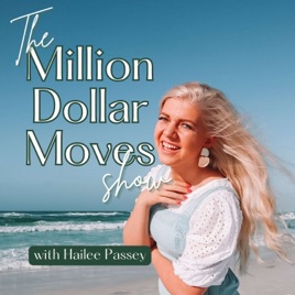 Million Dollar Moves with Hailee Passey