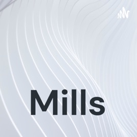 Mills