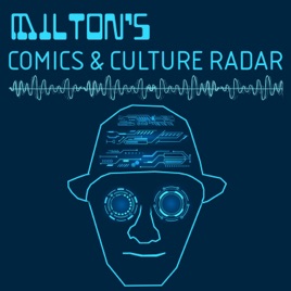 Milton's Comics & Culture Radar