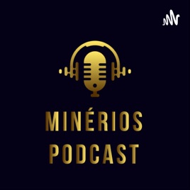 Minérios Podcast