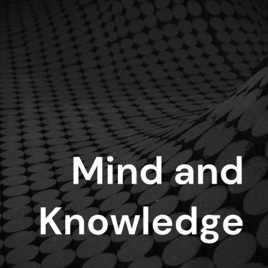 Mind and Knowledge