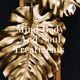 Mind Body And Soul Treatments