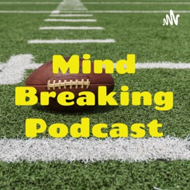 Mind Breaking Podcast