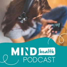 Mind Health Podcast