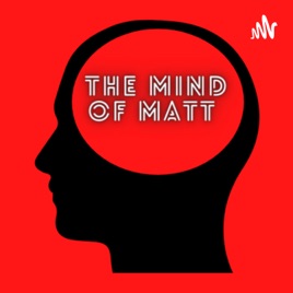 Mind of Matt