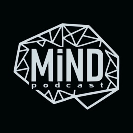 Mind Podcast