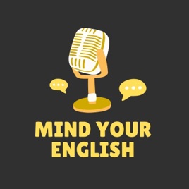 Mind Your English