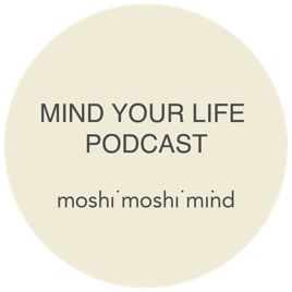 mind your life