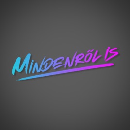 Mindenről is