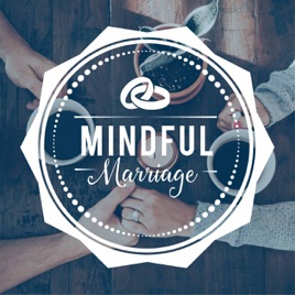 Mindful Marriage Podcast