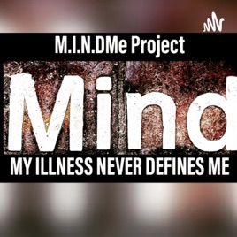 MindMe Project(My Ilness Never Defines Me)