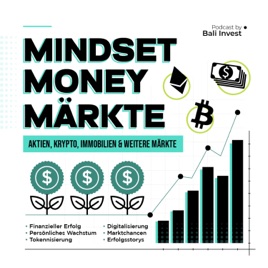 Mindset, Money und Märkte: Der Podcast für kluge Investoren