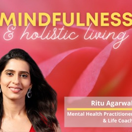 Mindfulness and Holistic Living