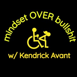 mindset over b******t with Kendrick Avant