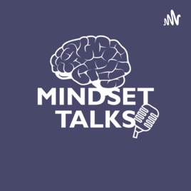 Mindset Talks