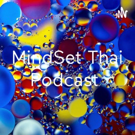 MindSet Thai Podcast