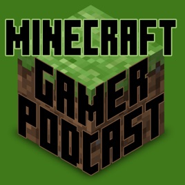 Minecraft Gamer Podcast