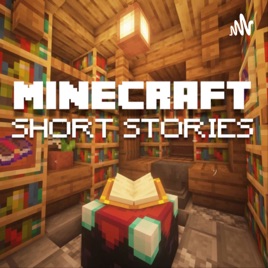 Minecraft Short Stories