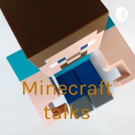 Minecraft talks