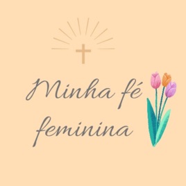 Minha Fé Feminina
