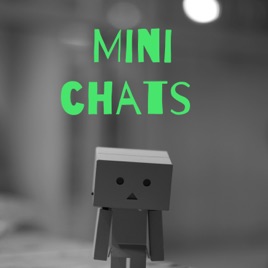Mini chats