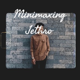 Minimaxing Jethro