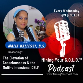 Mining Your G.O.L.D.™ with Dr. Malia Kaleessi
