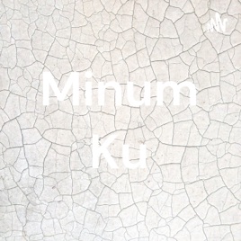 Minum Ku