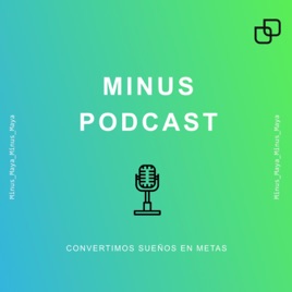 Minus Podcast