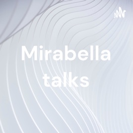 Mirabella talks