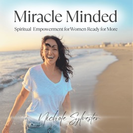 Miracle Minded | Spiritual Growth & Feminine Empowerment