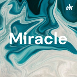 Miracle