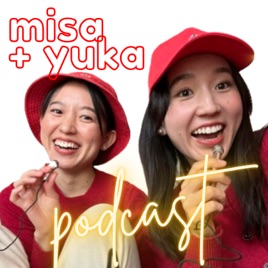 Misa Yuka Podcast