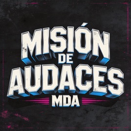 Misión de Audaces Podcast