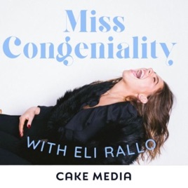 Miss Congeniality with Eli Rallo