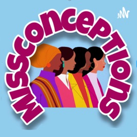 MISSconceptions Podcast