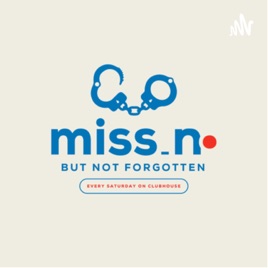 Missing But Not Forgotten