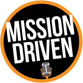 Mission Driven Podcast