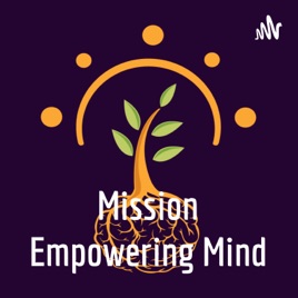 Mission Empowering Mind